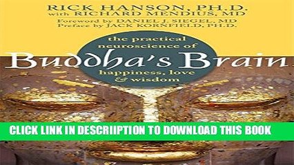 [New] Buddha s Brain: The Practical Neuroscience of Happiness, Love, and Wisdom Exclusive Full Ebook