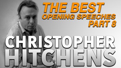 Does the God of Christianity Exist? - Best Hitchens Opening Speeches - Part 8