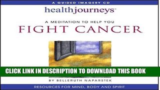 [PDF] Meditation to Help You Fight Cancer Popular Online