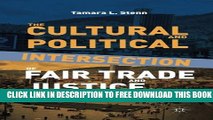 New Book The Cultural and Political Intersection of Fair Trade and Justice: Managing a Global