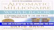 New Book The Automatic Millionaire Workbook: A Personalized Plan to Live and Finish Rich. . .