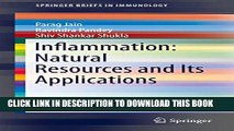 [PDF] Inflammation: Natural Resources and Its Applications (SpringerBriefs in Immunology) Popular