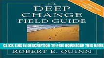 New Book The Deep Change Field Guide: A Personal Course to Discovering the Leader Within