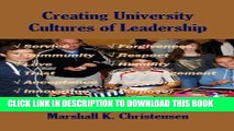 [New] Creating University Cultures of Leadership Exclusive Full Ebook