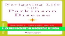 [PDF] Navigating Life with Parkinson Disease (Neurology Now Books) Full Online