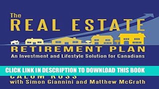 [PDF] The Real Estate Retirement Plan: An Investment and Lifestyle Solution for Canadians Popular