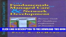 Collection Book Fundamentals of Managed Care   Network Development a Business Guide for Healthcare