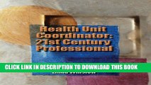 New Book Health Unit Coordinator: 21st Century Professional (Kuhns, Health Unit Coordinator)