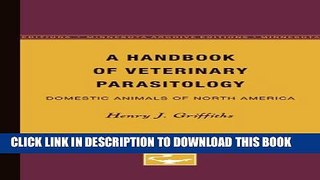New Book A Handbook of Veterinary Parasitology: Domestic Animals of North America