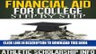 [New] Financial Aid For College Step By Step (What To Do Month By Month   Year By Year ~ For 9th,