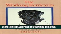 New Book Working Retrievers: The Training, Care, And Handling Of Retrievers For Hunting And Field