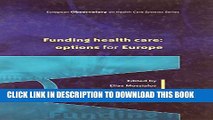 New Book Funding Health Care: Options for Europe (European Observatory on Health Care Systems)