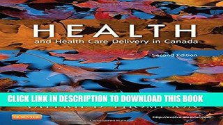 Collection Book Health and Health Care Delivery in Canada, 2e