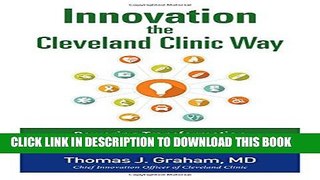 Collection Book Innovation the Cleveland Clinic Way: Transforming Healthcare by Putting Ideas to