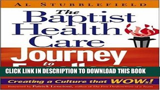 New Book The Baptist Health Care Journey to Excellence: Creating a Culture that WOWs!