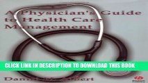 Collection Book A Physicians Guide to Healthcare Management