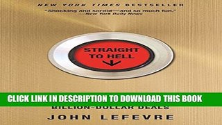 [PDF] Straight to Hell: True Tales of Deviance, Debauchery, and Billion-Dollar Deals Popular Online