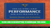 New Book Healthcare Performance Measurement: Systems Designs and Evaluation