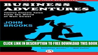New Book Business Adventures: Twelve Classic Tales from the World of Wall Street