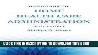New Book Handbook of Home Health Care Administration