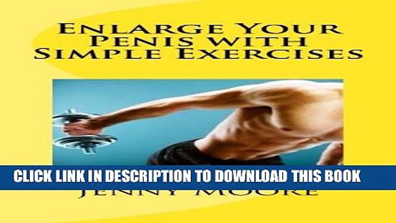 [PDF] Enlarge Your Penis with Simple Exercises: The most effective exercises for penis enlargement