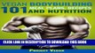[PDF] Vegan Bodybuilding 101: Meal Plans, Recipes and Nutrition: A Guide to Building Muscle,