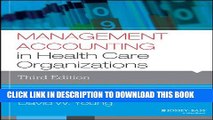 New Book Management Accounting in Health Care Organizations (Jossey-Bass Public Health)