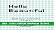 [PDF] Diet and Exercise Journal: Hello Beautiful cover (I ve Got This Journals) (Volume 6) Popular