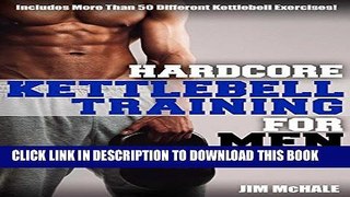 [PDF] Hardcore Kettlebell Training for Men Full Colection