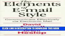 [PDF] Elements of E-Mail Style: Communicate Effectively via Electronic Mail Popular Collection