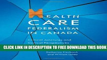 New Book Health Care Federalism in Canada: Critical Junctures and Critical Perspectives