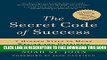 New Book The Secret Code of Success: 7 Hidden Steps to More Wealth and Happiness