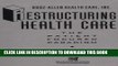 New Book Restructuring Health Care: The Patient-Focused Paradigm
