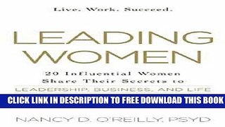 New Book Leading Women: 20 Influential Women Share Their Secrets to Leadership, Business, and Life