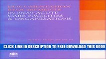 New Book Documentation Requirements in Non-acute Care Facilities and Organizations