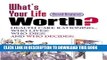 [PDF] What s Your Life Worth?: Health Care Rationing... Who Lives? Who Dies? And Who Decides?