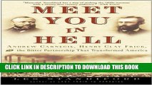 [PDF] Meet You in Hell: Andrew Carnegie, Henry Clay Frick, and the Bitter Partnership That Changed