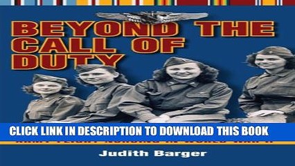 [PDF] Beyond the Call of Duty: Army Flight Nursing in World War II Full Collection