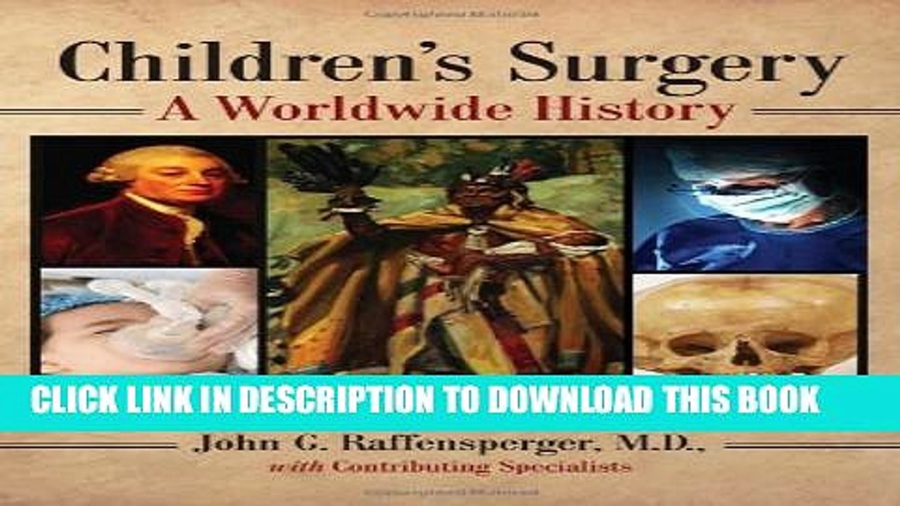 [PDF] Children s Surgery: A Worldwide History Full Online