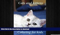READ  Coloring for kids Cats and kittens: A lovely coloring book young kids to color on cats and
