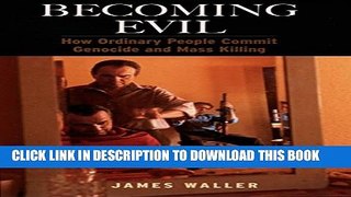 New Book Becoming Evil: How Ordinary People Commit Genocide and Mass Killing
