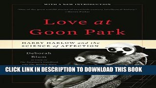 New Book Love at Goon Park: Harry Harlow and the Science of Affection