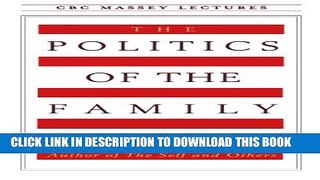 New Book Politics Of the Family, The