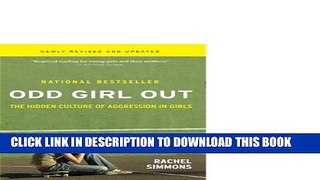 Collection Book Odd Girl Out, Revised and Updated: The Hidden Culture of Aggression in Girls