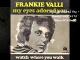 My Eyes Adored You - Frankie Valli