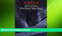 GET PDF  Decorative Machine Stitching (Singer)  PDF ONLINE