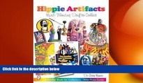 EBOOK ONLINE  Hippie Artifacts: Mind-Blowing Stuff to Collect (Schiffer Book for Collectors)