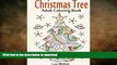 READ BOOK  Christmas Tree Coloring Book: Magical Christmas Trees for A Creative and Festive
