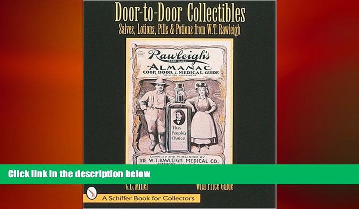 READ book  Door-To-Door Collectibles: Salves, Lotions, Pills,   Potions from W.T. Rawleigh