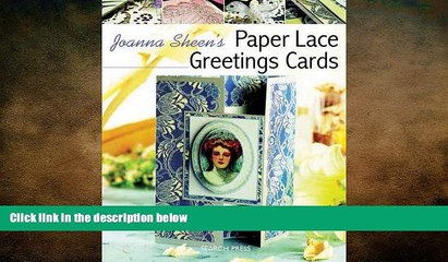 FREE PDF  Joanna Sheen s Paper Lace Greetings Cards (Passion for Paper)  FREE BOOOK ONLINE